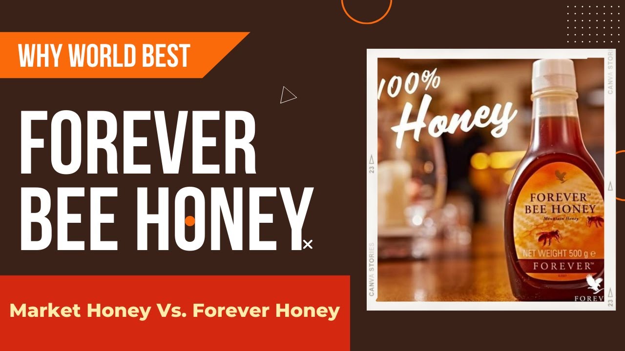 FOREVER BEE HONEY | Market Honey vs. Forever Bee Honey |