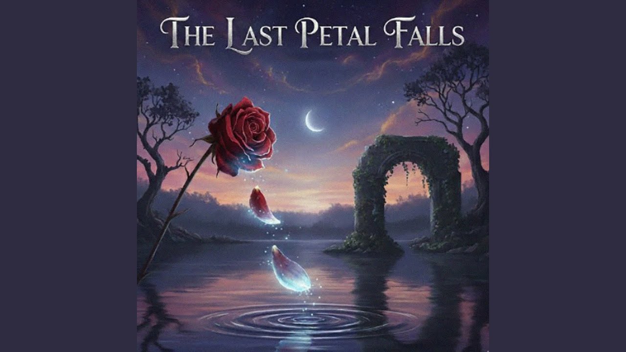 The Last Petal Falls