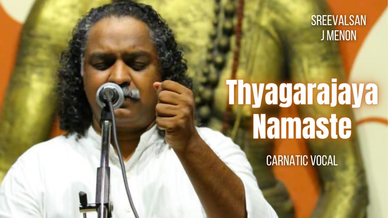Thyagarajaya Namaste | Dr. Sreevalsan J Menon | Begada Raga | Muthuswami Dikshitar | Carnatic Vocal