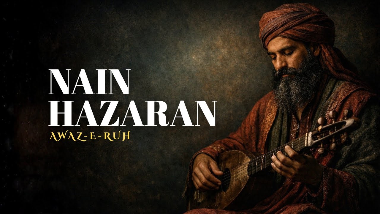 Nain Hazaran | Love Song | Official by Awaz-E-Ruh