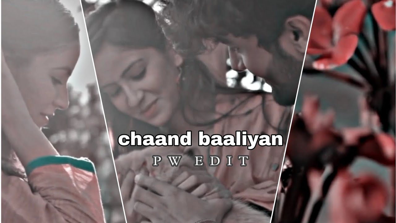 chaand baaliyan 🌼 || efx watsapp status || trending watsapp status || (PW EDIT )
