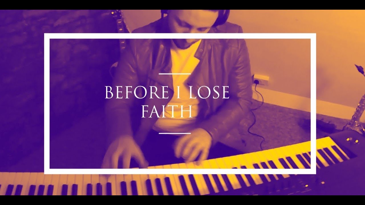 Before I Lose Faith In You | Max Restaino