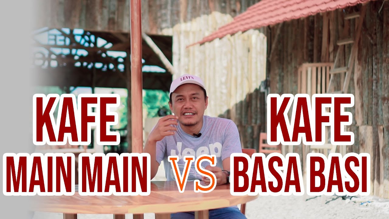 Kafe Mainmain vs Kafe Basabasi,  Nahh Lho ? || Edi AH Iyubenu