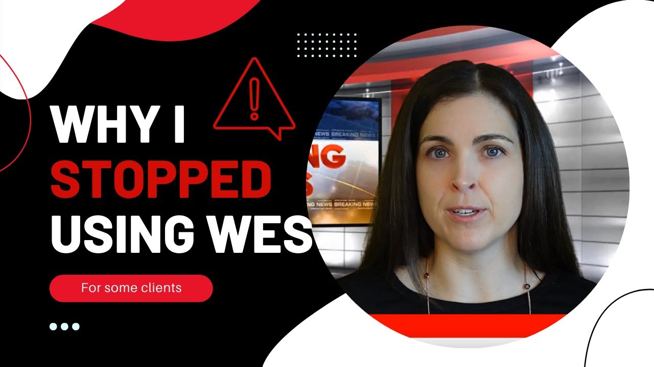 Canada Immigration 2022 - Why I stopped using WES for Express Entry