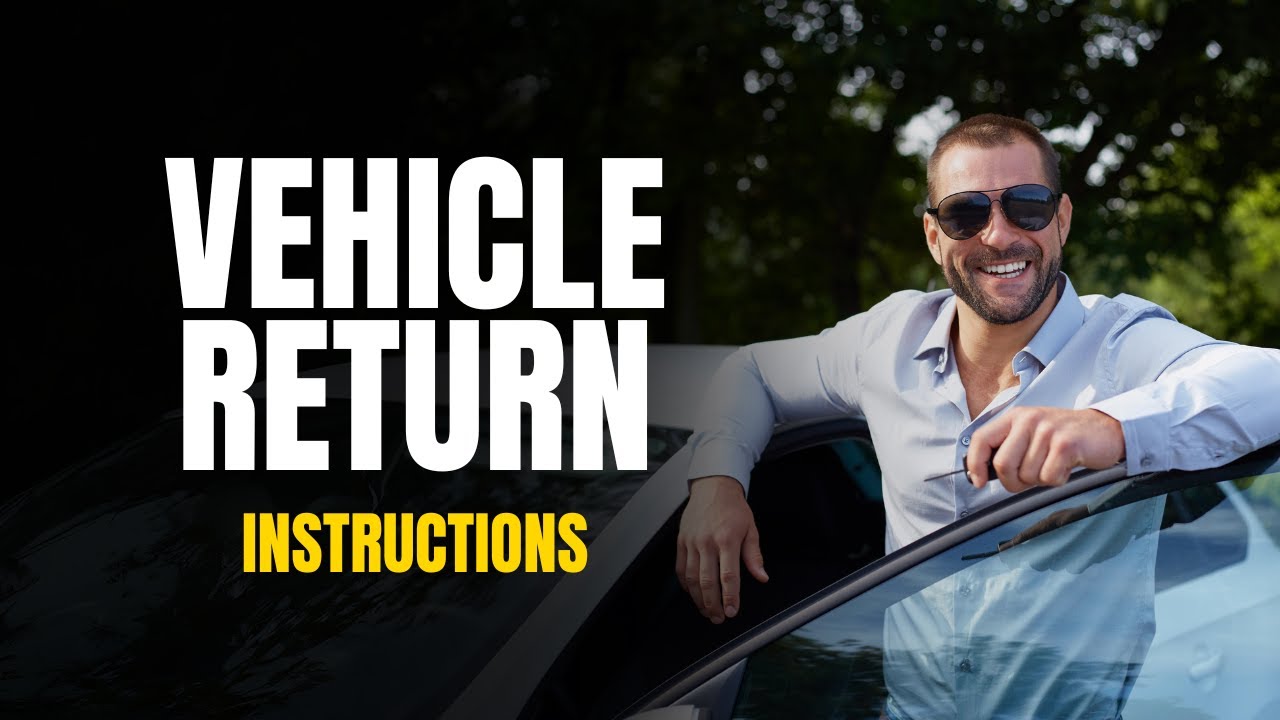 Vehicle Return Instructions | Rent a Car 4 Less