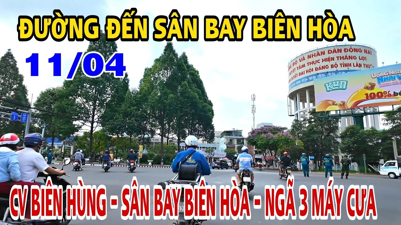ĐƯỜNG ĐẾN SÂN BAY BIÊN HÒA TỪ CV BIÊN HÙNG - SÂN BAY BIÊN HÒA - NGÃ 3 MÁY CƯA .
