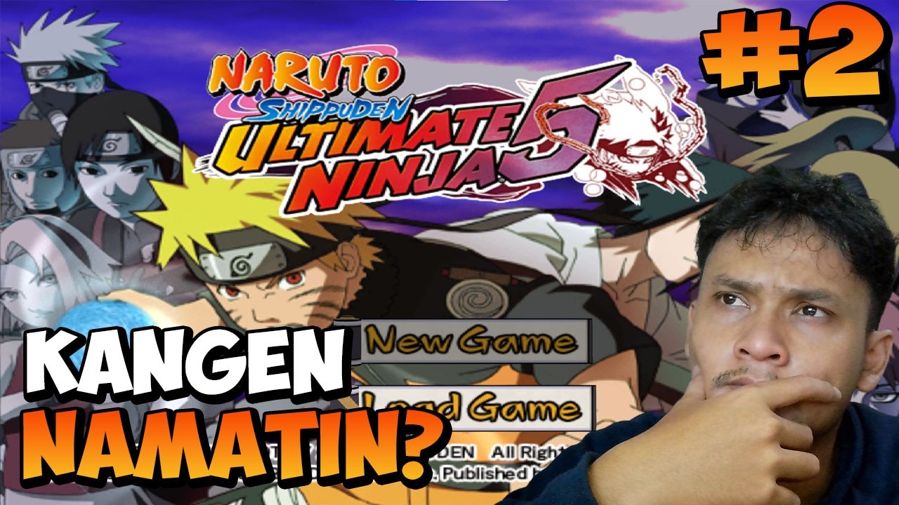 KANGEN NAMATIN? | NARUTO ULTIMATE NINJA 5