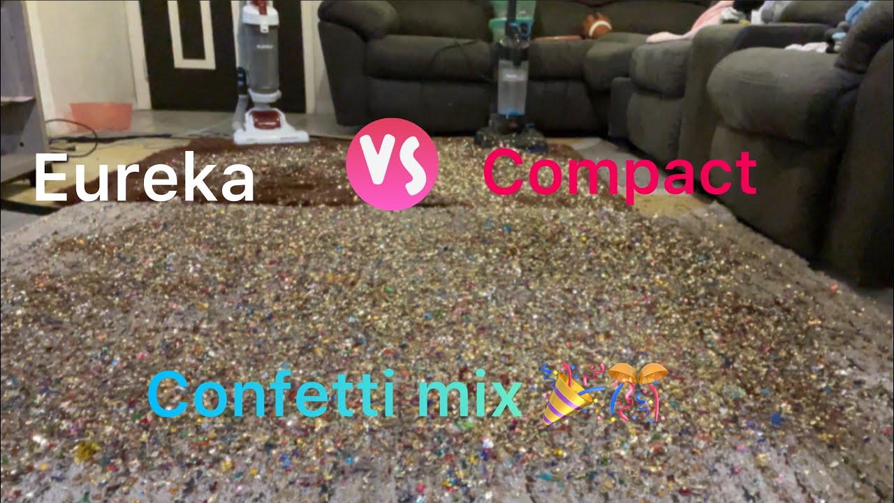 #asmr #bissell #eureka Eureka vs Compact Part 1!! Confetti 🎉 🎊mix || Cleanup with 🤫🤭🤪