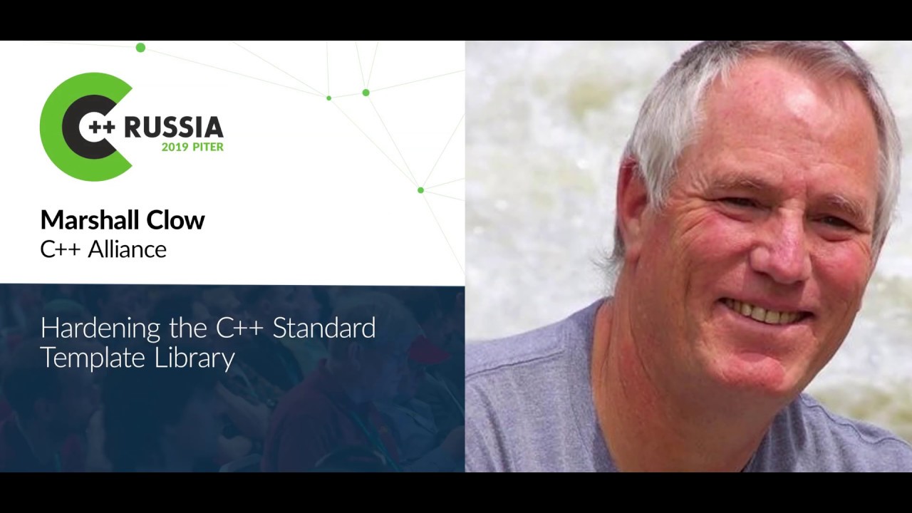Marshall Clow — Hardening the C++ standard template library
