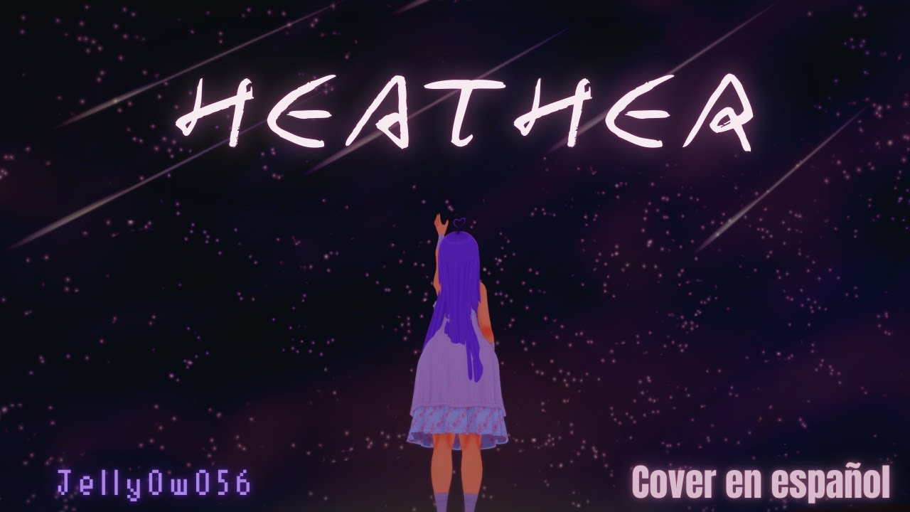 HEATHER - CONAN GRAY - COVER ESPAÑOL - JELLYOWO56