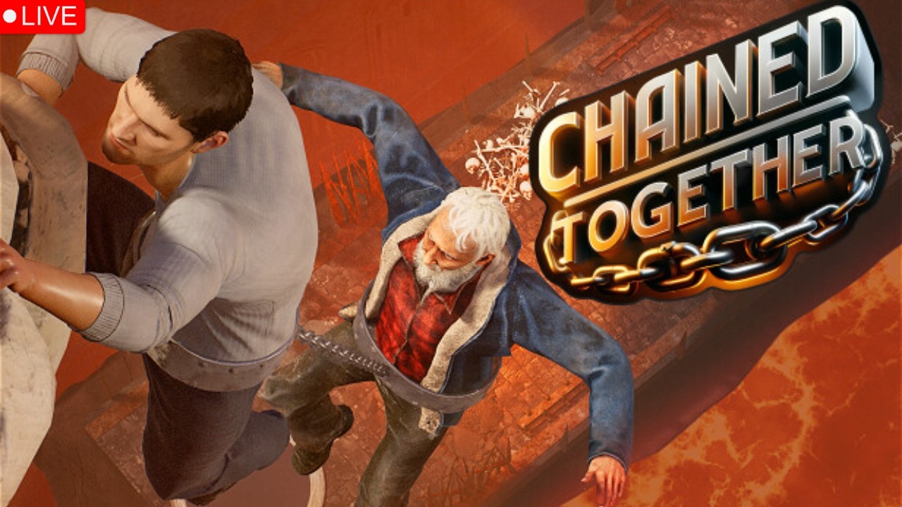 Chained Together | LIVE บ่าว ทำไมพวกเราไม่ต่างคนต่างอยู่กันไปวะ!