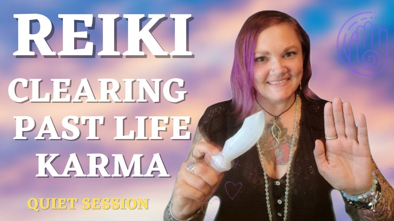 Reiki to Heal the Wounds from Past Lives - Clearing Karma Carried Over - Twin Flame Healing