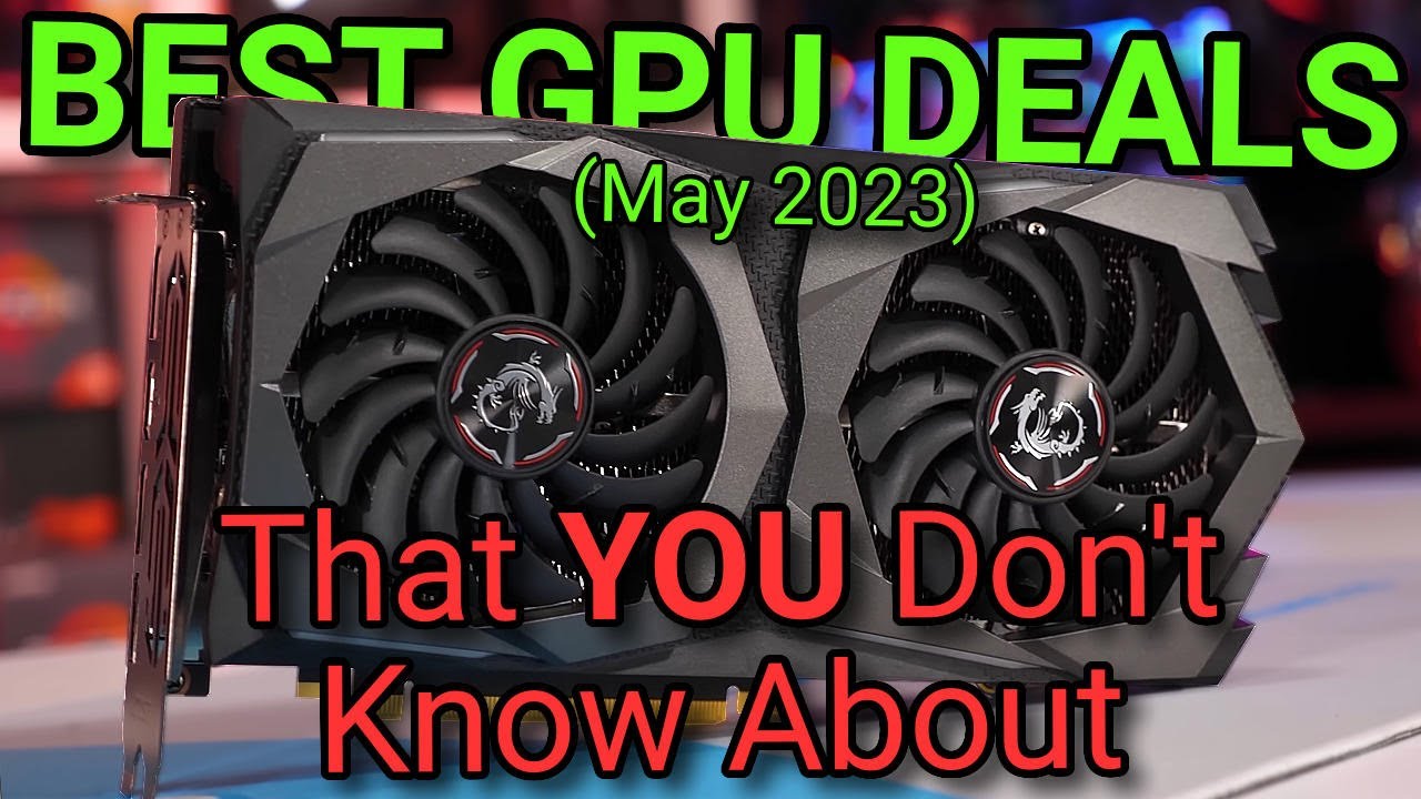The Best Graphics Cards to Buy! (NEW and USED- May 2023)
