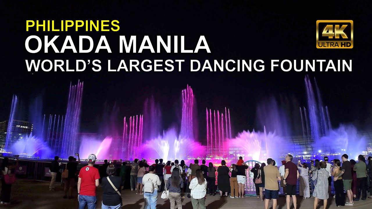 OKADA MANILA - Experience the World's Largest Dancing Water Fountain Show 🇵🇭