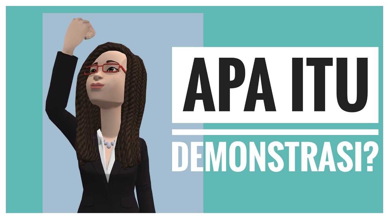 Apa itu Demonstrasi?