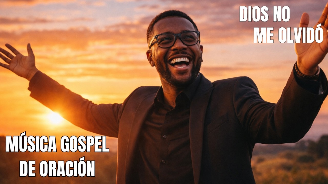 Dios No Me Olvidó | Canción Cristiana de Promesas y Esperanza