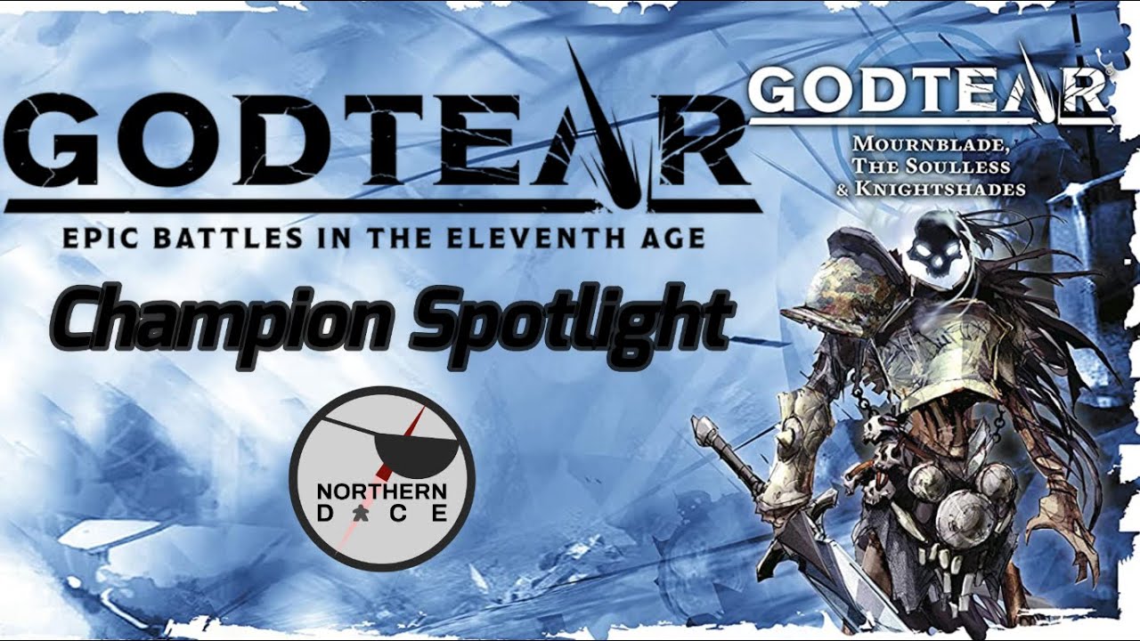 Godtear Champion Spotlight: Mournblade The Soulless  - Control, Rally, Repeat.