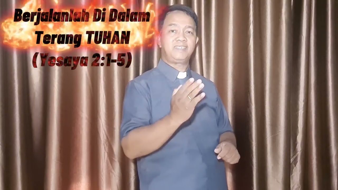 Berjalanlah Di Dalam Terang TUHAN | Yesaya 2:1-5. Minggu, 11 01 2026