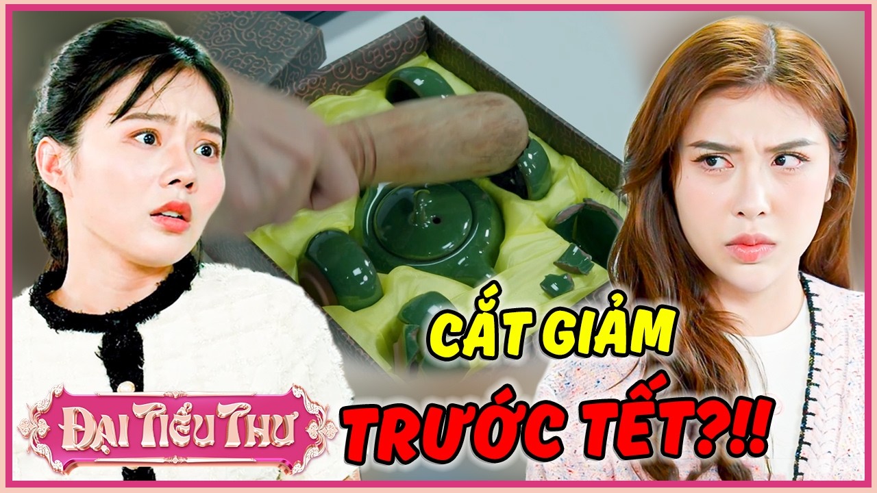 CẮT GIẢM Trước Tết Nữ Nhân Viên VU OAN Đồng Nghiệp??? | Đại Tiểu Thư | YeaH1 Sister