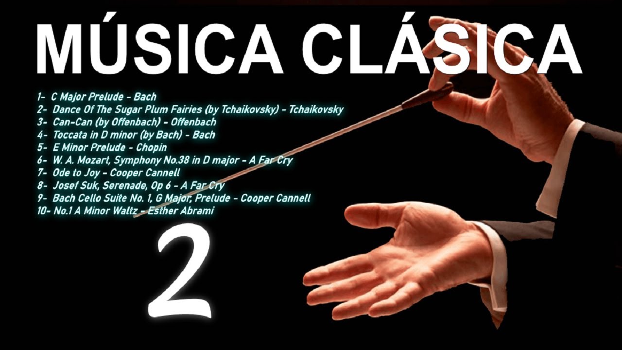MÚSICA CLÁSICA pt2 Mozart, Bach, Chopin, Tchaikovsky