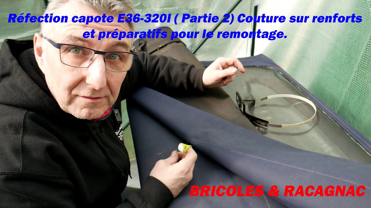 👌 E36 320I-Rénovation de la capote (partie 2) Couture et préparatif pour le remontage👌