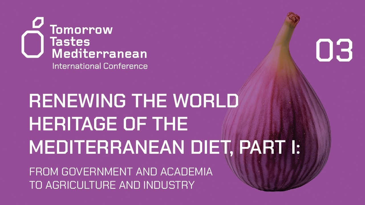 03 Renewing the World Heritage of the Mediterranean Diet Part I