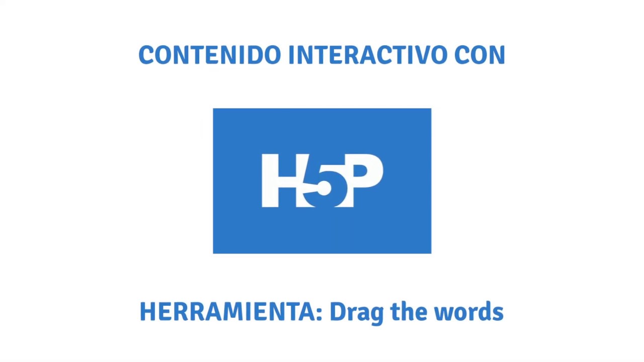 H5P: Drag the words (español)