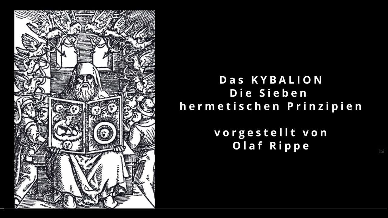 Kybalion - die Sieben Schlüssel zum Tempel der Weisheit - vorgestellt von Olaf Rippe