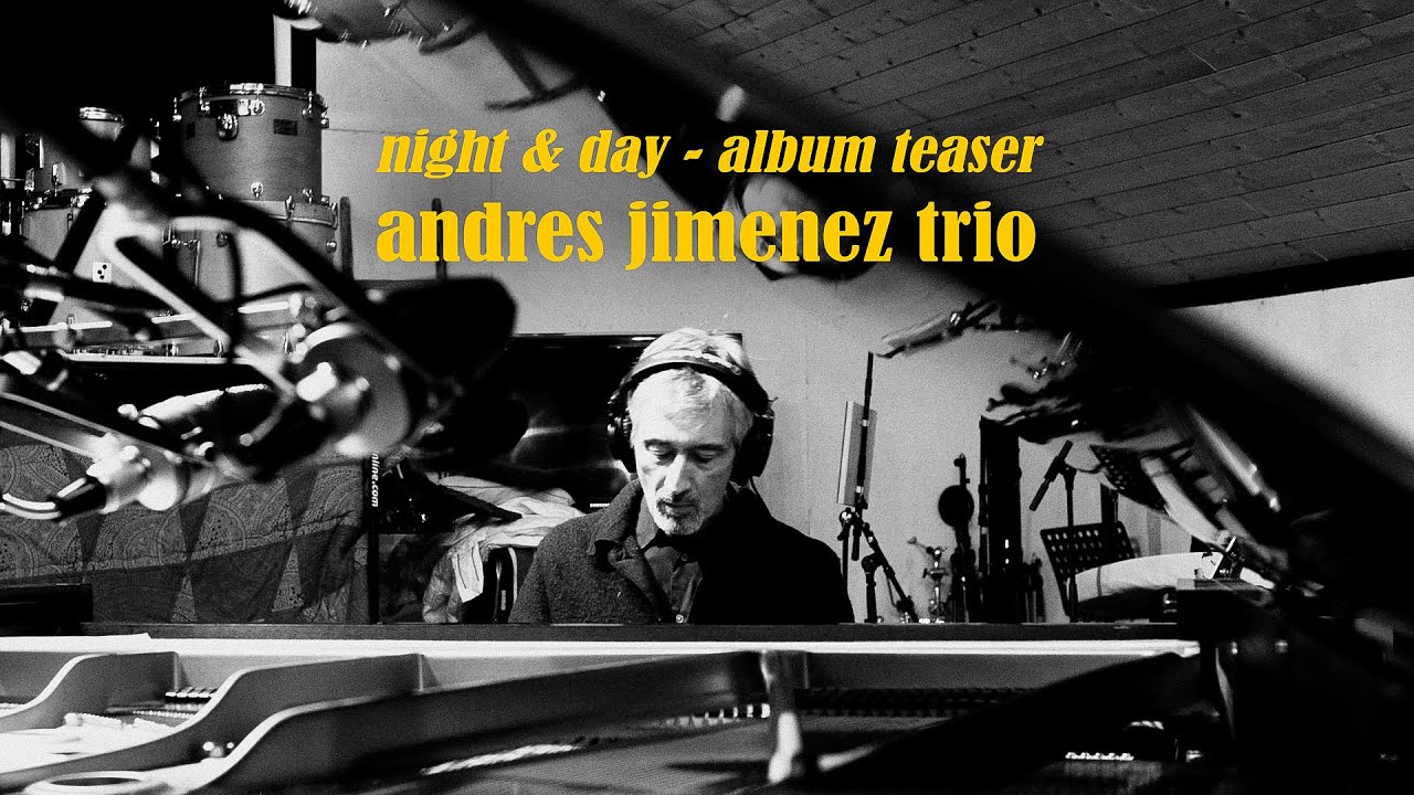 Andres Jimenez Trio - Night & Day Album teaser