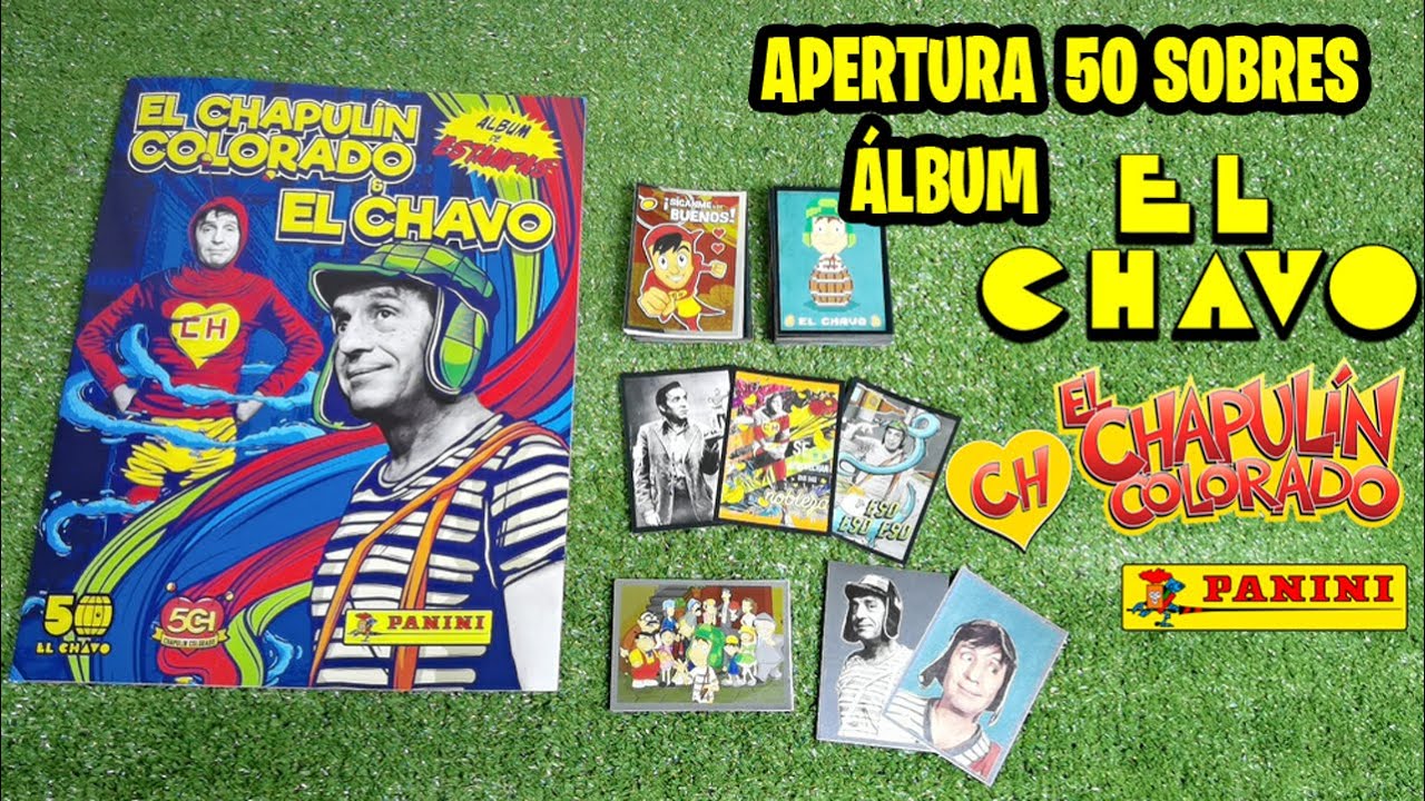 Álbum 'El CHAVO del 8 y El Chapulín Colorado' de PANINI: APERTURA 50 SOBRES (México 2020)