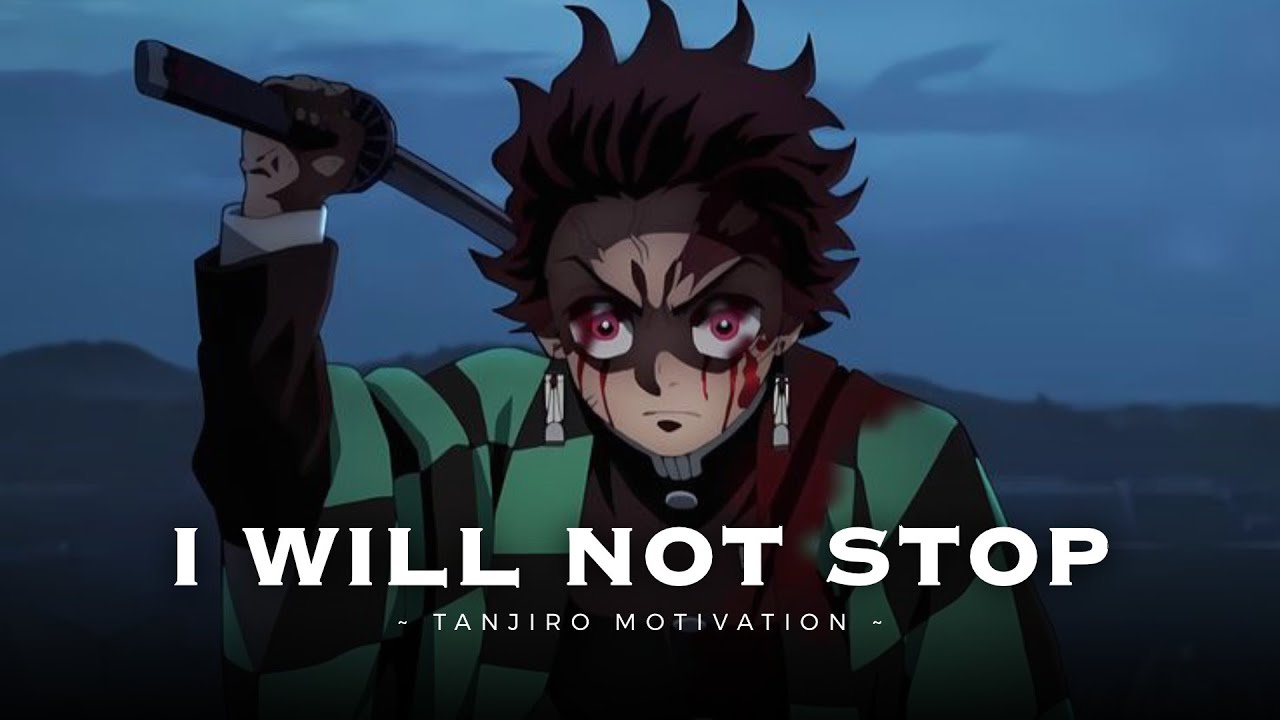 BELIEVE YOU CAN DO THIS - [Tanjiro Motivational Speech]