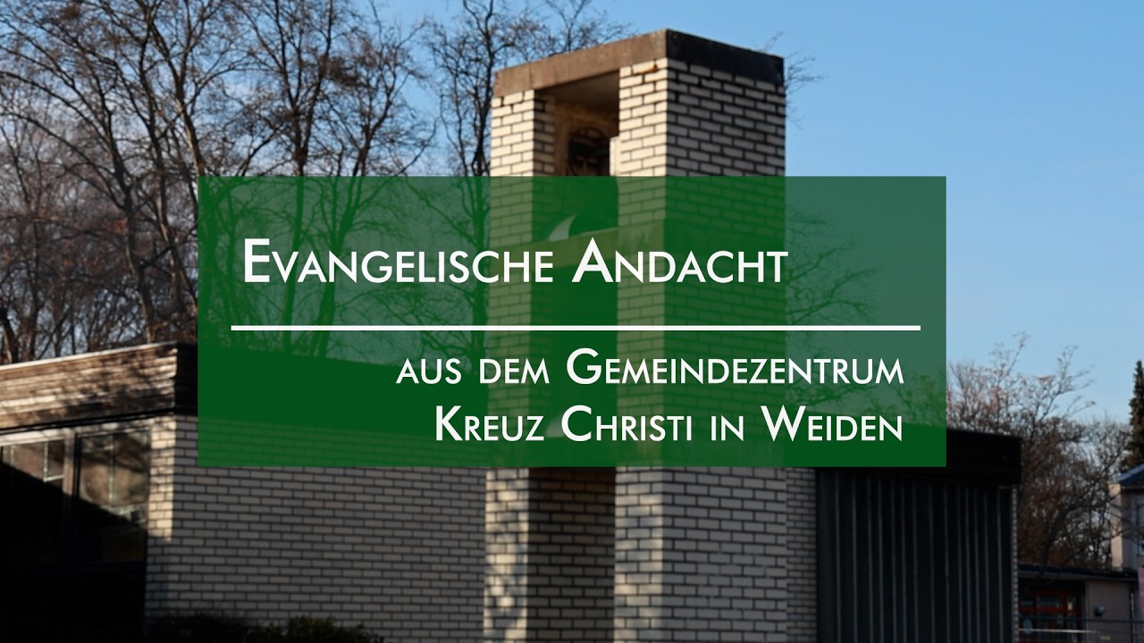 Evangelische Andacht zum Valentinstag aus dem Gemeindezentrum Kreuz Christ in Weiden