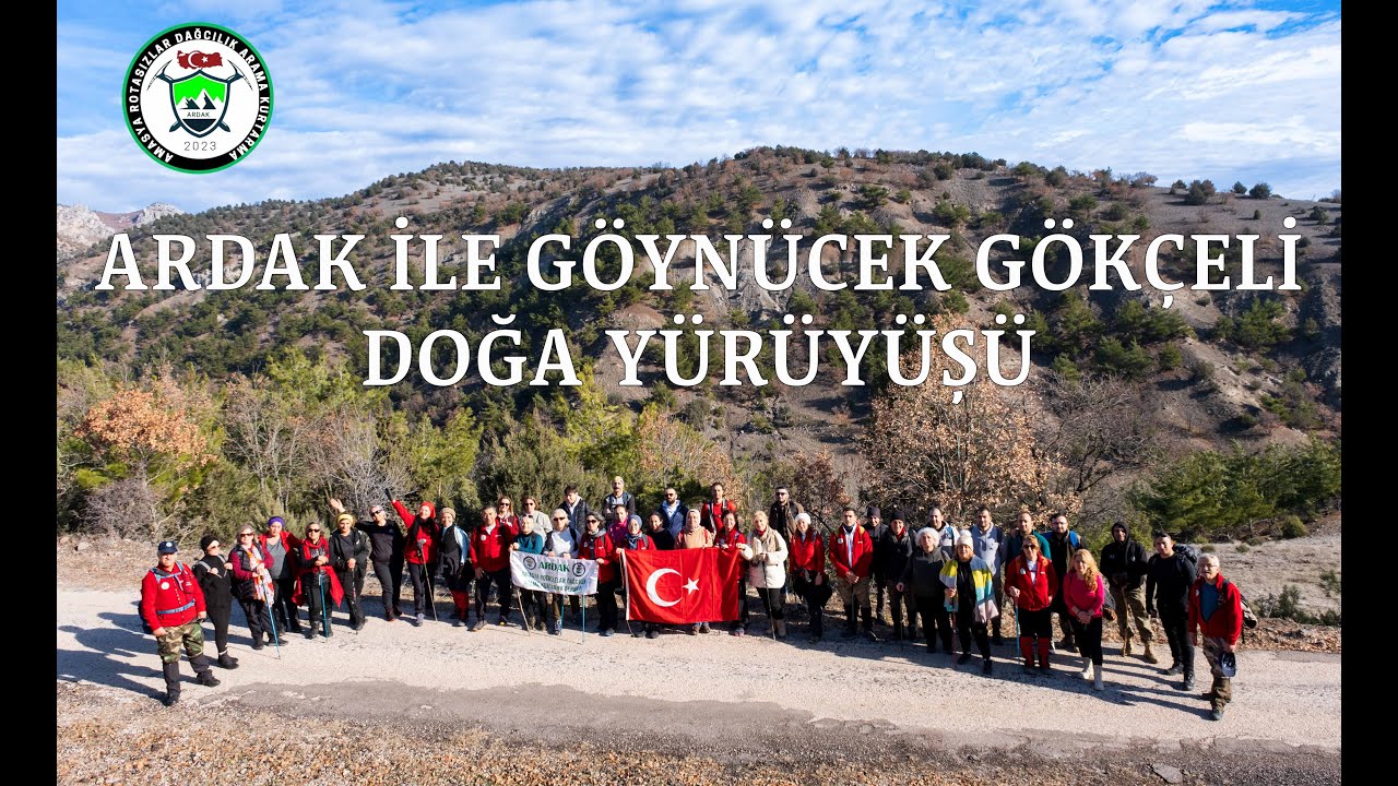 ARDAK İLE GÖYNÜCEK GÖKÇELİ DOĞA YÜRÜYÜŞÜ