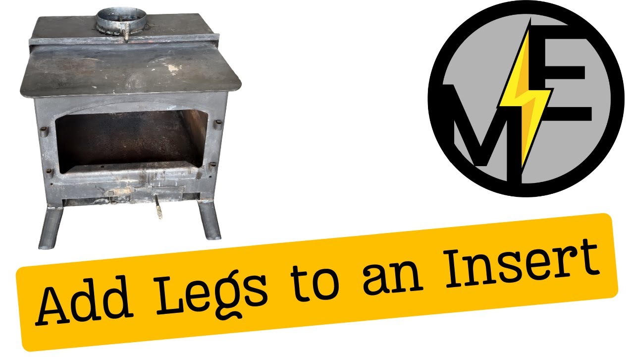 Wood Stove Insert Transition to a Freestanding Stove adding Legs