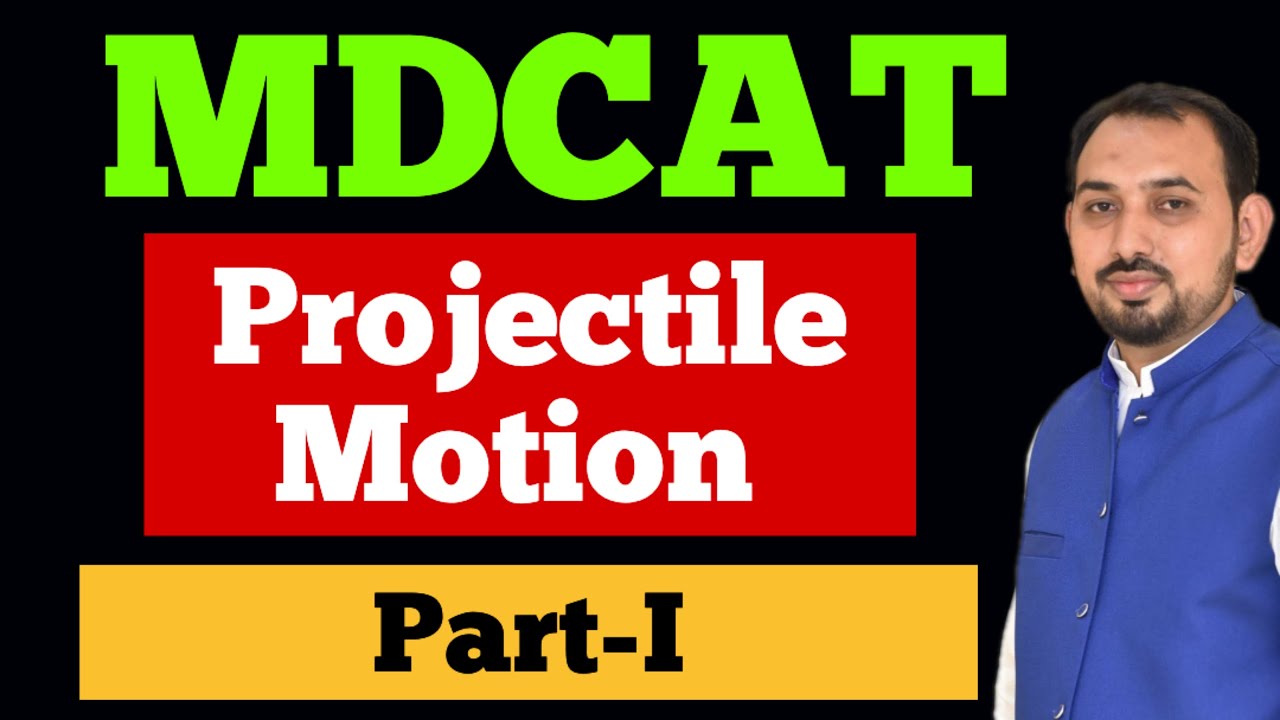 Projectile Motion (Linear Projectile) MDCAT PHYSICS. ECAT , PPSC physics  NEET Jeemains Physics