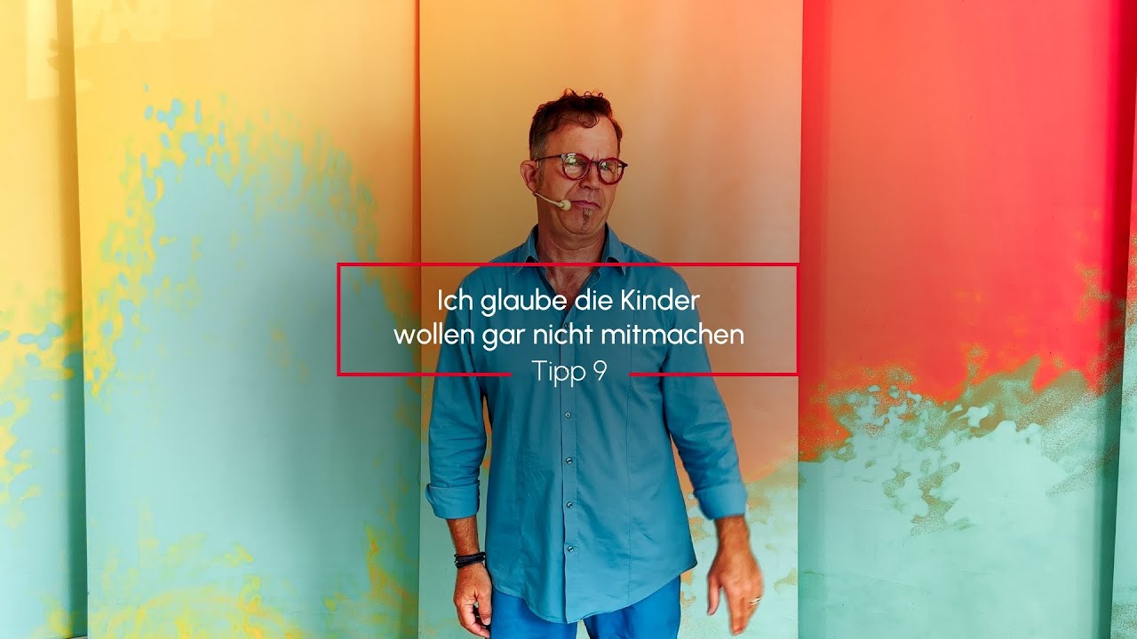 Daniel Kallauch - Ich glaube die Kinder wollen gar nicht mitmachen - Tipps