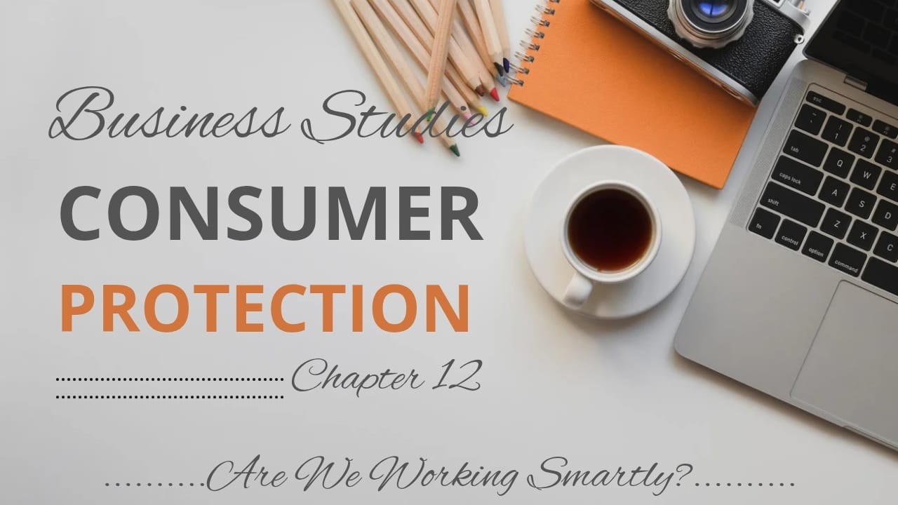 Class 12 Business Studies Chapter 12 | Consumer Protection Full Chapter Explanation | CBSE 2026