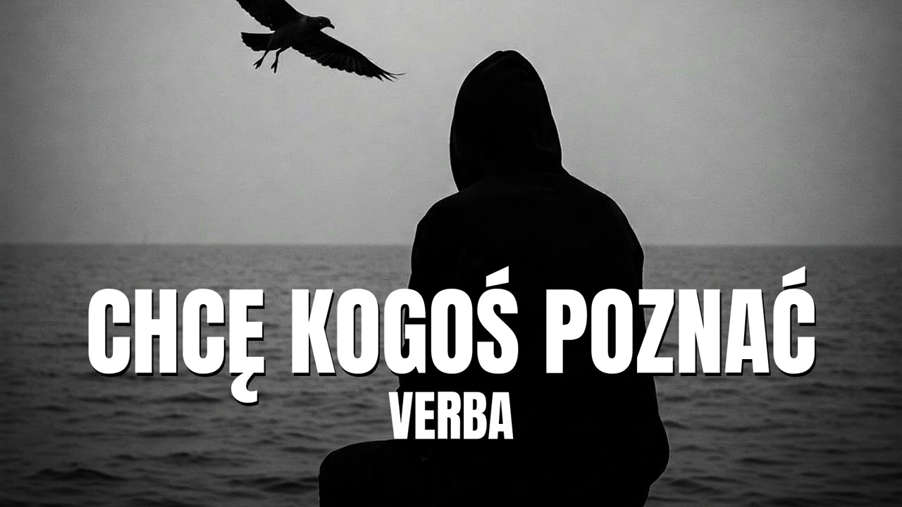 Verba - Chcę kogoś poznać ( Nowość 2025 )