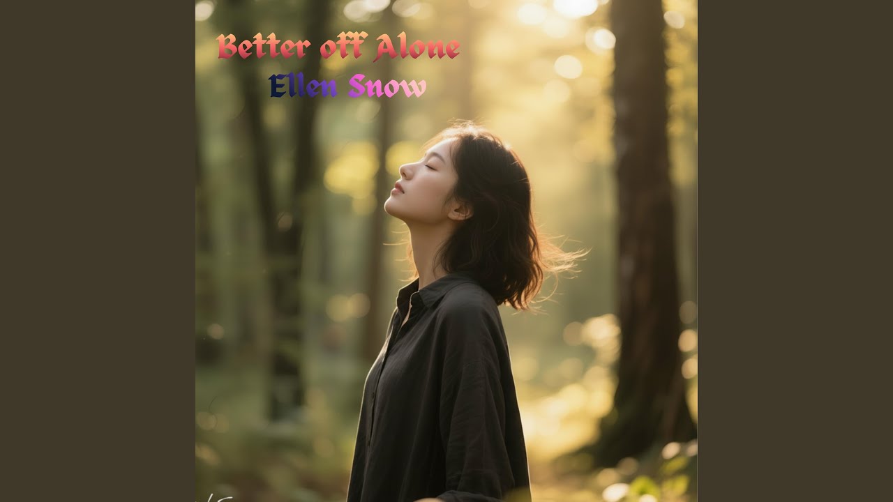 Better Off Alone