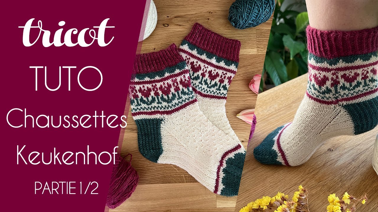 Chaussettes Keukenhof : Nouveau patron de tricot avec tuto vidéo jacquard