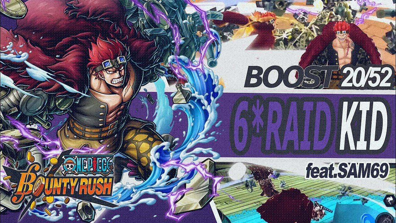 6* Boost 2 RAID KID Gameplay OPBR (ft. SAM 69)