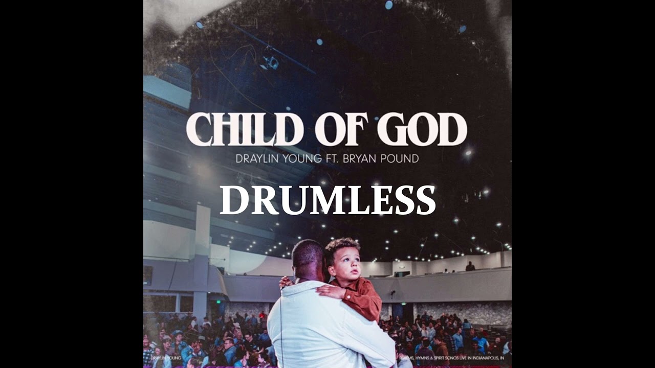 Child of God | Draylin Young | Drumless Track