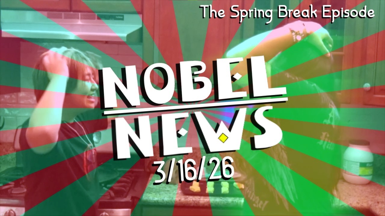 Nobel News Ep. 13 (3/18/26)