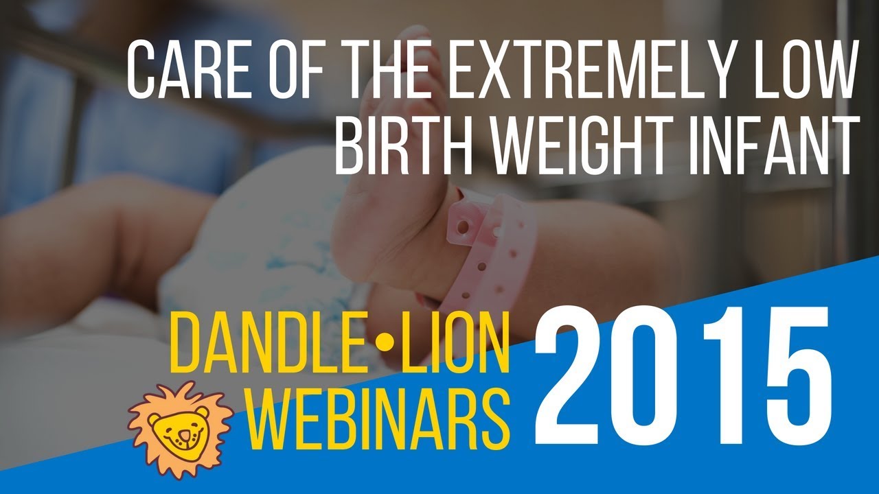 Care of the Extremely Low Birth Weight Infant