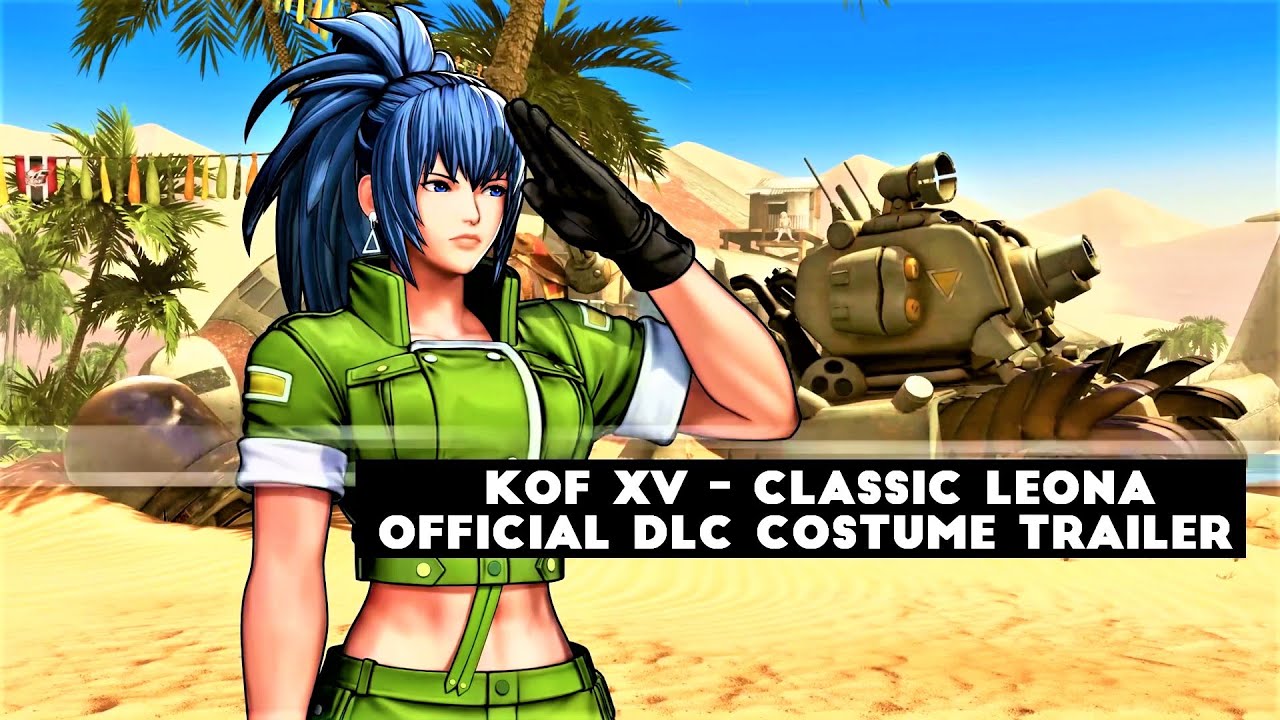 KOF XV - CLASSIC LEONA - Official DLC Costume Trailer