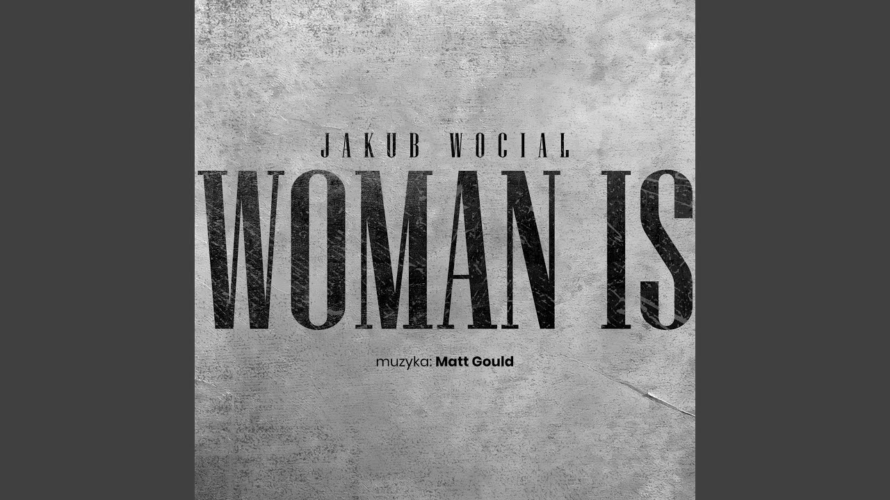 Woman Is