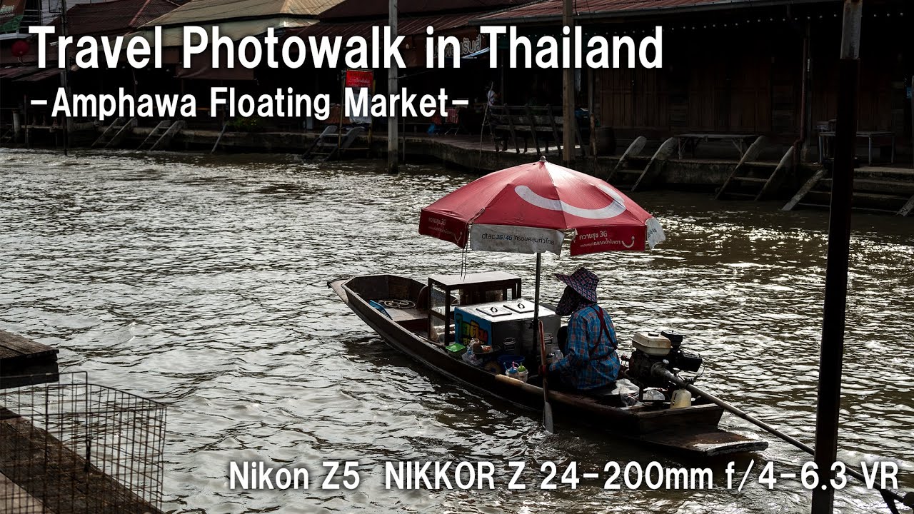 Travel Photowalk in Thailand :2 | Amphawa Floating Market | POV | Street photography | Nikon Z5