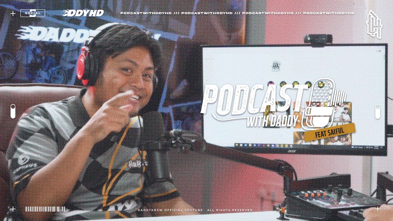 PODCAST WITH DADDY : SAIFUL, TERBANG KE HOMEBOIS