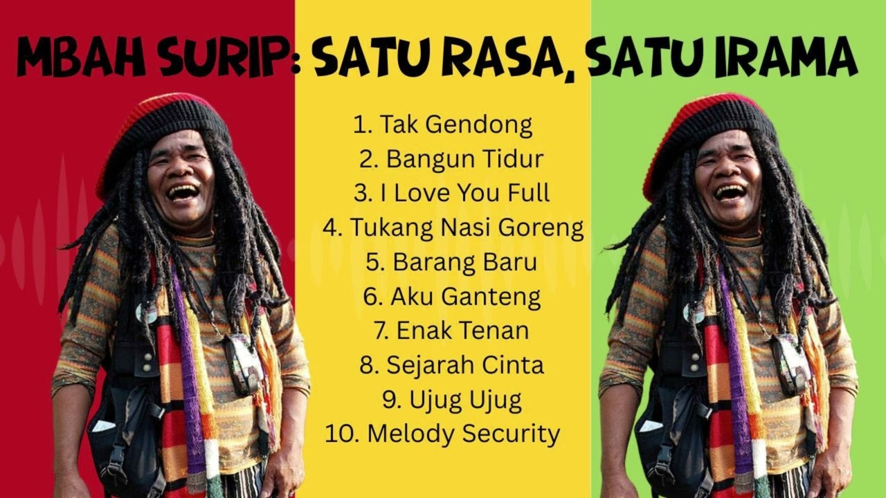 Kompilasi Mbah Surip : Satu Rasa, Satu Irama