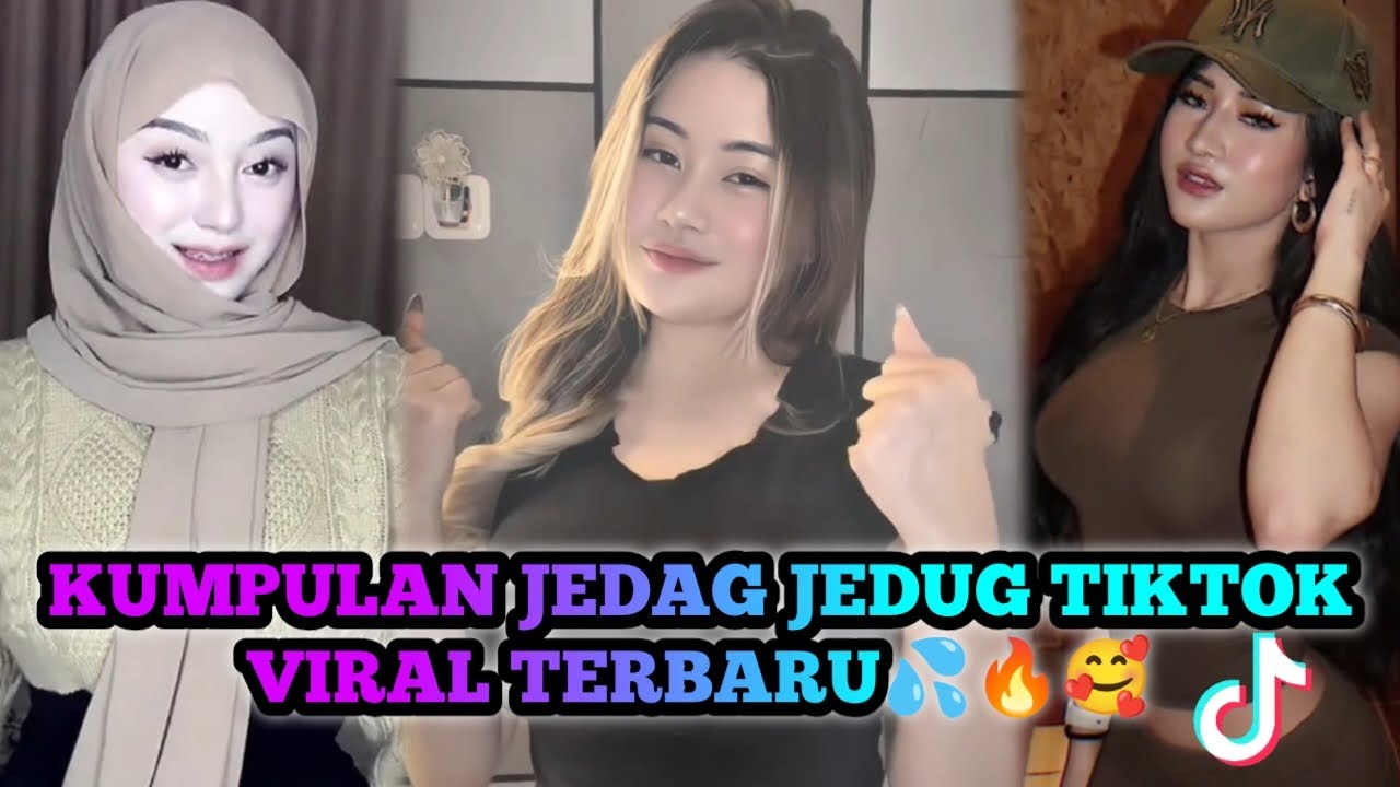 KUMPULAN JEDAG JEDUG TIKTOK🔥🔥🔥